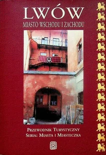 Lwów miasto wschodu i zachodu - Nauki przyrodnicze - miniaturka - grafika 1