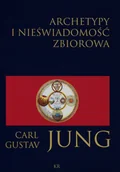 Psychologia - Archetypy i nieświadomość zbiorowa - Carl Gustav Jung - miniaturka - grafika 1
