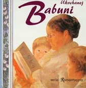 Aforyzmy i sentencje - Ukochanej Babuni - miniaturka - grafika 1