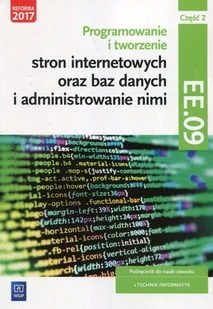Klekot Agnieszka, Klekot Tomasz Programowanie i tworzenie stron internetowych oraz baz danych i administrowanie nimi. Kwalifikacja EE.09. Część 2Podręcznik do nauki zawodu technik... - Podręczniki dla liceum - miniaturka - grafika 3