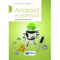 Systemy operacyjne i oprogramowanie - Android w praktyce - Roman Wantoch-Rekowski - miniaturka - grafika 1