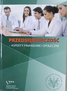 Przedsiębiorczość Aspekty Finansowe i Społeczne - Finanse, księgowość, bankowość - miniaturka - grafika 1