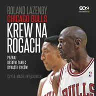 Audiobooki - literatura faktu - Chicago Bulls. Krew na rogach - miniaturka - grafika 1