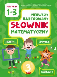 Pierwszy Ilustrowany Słownik Matematyczny Klasa 1-3 Halina Juraszczyk - Książki edukacyjne - miniaturka - grafika 3