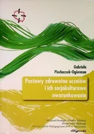 Felietony i reportaże - Postawy zdrowotne uczniów i ich socjokulturowe uwarunkowania - miniaturka - grafika 1