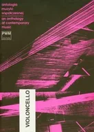 Książki o kulturze i sztuce - Antologia muzyki współczesnej wiolonczela. An anthology of contemporary music - miniaturka - grafika 1