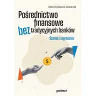 Finanse, księgowość, bankowość - Pośrednictwo finansowe bez tradycyjnych banków. Szanse i zagrożenia - miniaturka - grafika 1