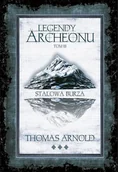 Science-fiction - Legendy Archeonu T.3 Stalowa burza (barw. brzegi) - miniaturka - grafika 1