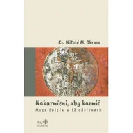 Religia i religioznawstwo - Nakarmieni aby karmić - miniaturka - grafika 1