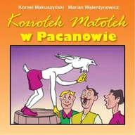 Baśnie, bajki, legendy - Koziołek Matołek w Pacanowie - miniaturka - grafika 1