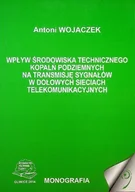Technika - Wpływ środowiska technicznego kopalń podziemnych na transmisję sygnałów w dołowych sieciach telekomunikacyjnych - miniaturka - grafika 1