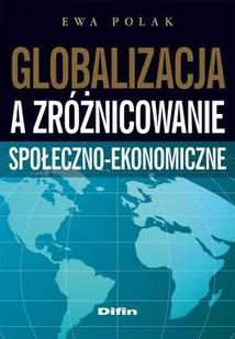 Globalizacja a Zróżnicowanie Społeczno-Ekonomiczne - Ekonomia - miniaturka - grafika 1