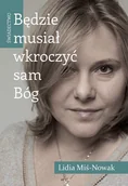 Religia i religioznawstwo - będzie musiał wkroczyć sam bóg. świadectwo - miniaturka - grafika 1