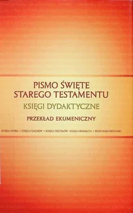 Pismo Święte Starego Testamentu Tom 3 Księgi dydaktyczne - Religia i religioznawstwo - miniaturka - grafika 1