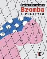 Moda i Uroda OUTLET - Bromba I Polityka Maciej Wojtyszko - miniaturka - grafika 1