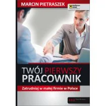 Twój pierwszy pracownik Zatrudniaj w małej firmie w Polsce - Biznes - miniaturka - grafika 2