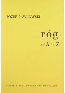 Róg od A do Z - Książki o kulturze i sztuce - miniaturka - grafika 1