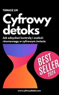 E-booki - poradniki - Cyfrowy detoks - Jak odzyskać kontrolę i znaleźć równowagę w cyfrowym świecie - miniaturka - grafika 1