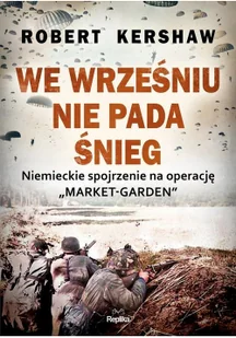 We wrześniu nie pada śnieg - Historia świata We wrześniu nie pada śnieg - Historia świata - miniaturka - grafika 2
