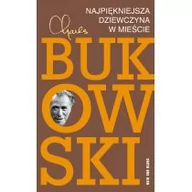 Powieści - Wydawnictwo Literackie Najpiękniejsza dziewczyna w mieście - Charles Bukowski - miniaturka - grafika 1