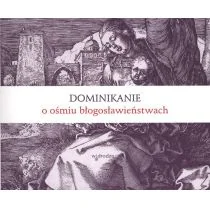 W drodze Dominikanie o ośmiu błogosławieństwach - Opracowanie zbiorowe - Religia i religioznawstwo - miniaturka - grafika 1