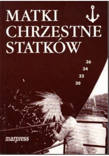 Matki chrzestne statków - Biografie i autobiografie - miniaturka - grafika 1