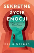 Psychologia - Sekretne życie emocji. Mały przewodnik filozoficzny - Znak Koncept - miniaturka - grafika 1