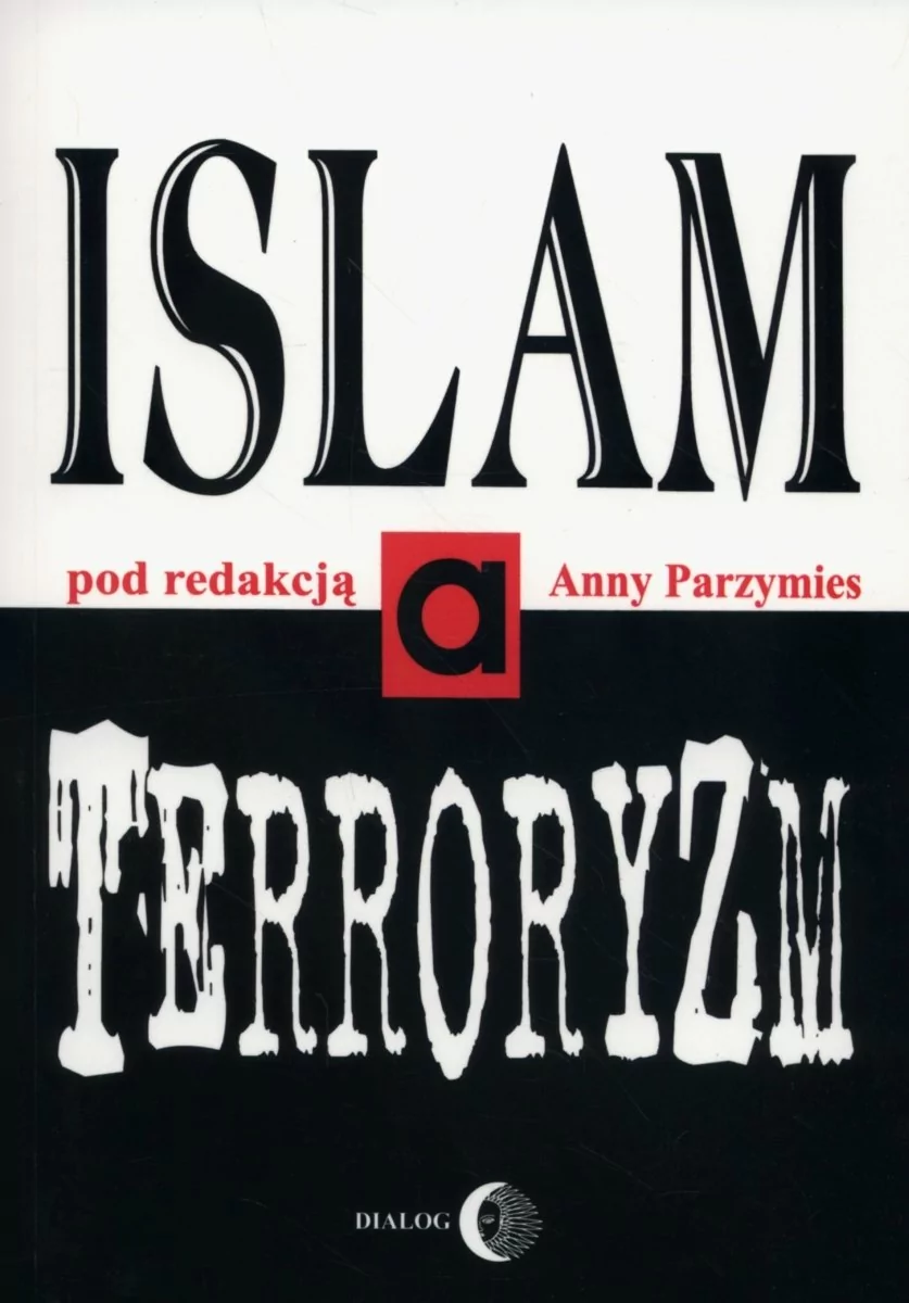 Dialog Islam a terroryzm - Anna Parzymies