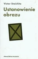 Książki o kulturze i sztuce - Ustanowienie obrazu - miniaturka - grafika 1