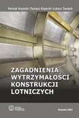Technika - Zagadnienia wytrzymałości konstrukcji lotniczych - miniaturka - grafika 1