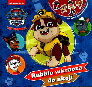 Psi patrol. Rubble wkracza do akcji - Powieści i opowiadania - miniaturka - grafika 1