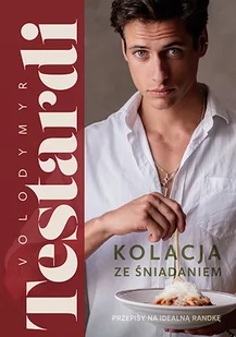 Kolacja ze śniadaniem. Przepisy na idealną randkę - Książki kucharskie - miniaturka - grafika 1