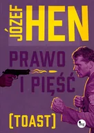 Proza - MG Prawo i pięść (Toast) - Hen Józef - miniaturka - grafika 1
