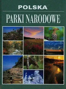 Polska. Parki Narodowe - Albumy krajoznawcze - miniaturka - grafika 1