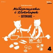 Miłomruczka i Złotołapek. Gotowanie - Powieści i opowiadania - miniaturka - grafika 1