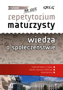 Greg Repetytorium maturzysty - wiedza o społeczeństwie - Natalia Olaczek, Krystian Paprocki, Agnieszka Chłosta-Sikorska - Lektury szkoły średnie - miniaturka - grafika 1