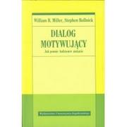 Psychologia - Wydawnictwo Uniwersytetu Jagiellońskiego Dialog motywujący - Miller William R., Stephen Rollnick - miniaturka - grafika 1