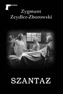 Powieści sensacyjne - LTW Szantaż - ZYGMUNT ZEYDLER-ZBOROWSKI - miniaturka - grafika 1