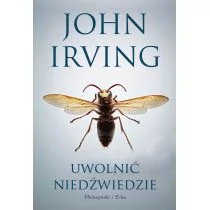 Prószyński Uwolnić niedźwiedzie - John Irving - Proza obcojęzyczna - miniaturka - grafika 1