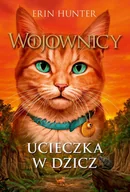 Audiobooki dla dzieci i młodzieży - Ucieczka w dzicz. Wojownicy. Tom 1 - miniaturka - grafika 1