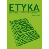 Felietony i reportaże - Badiou Alain Etyka przewodnik krytyki politycznej - miniaturka - grafika 1