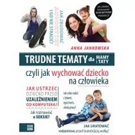 Poradniki dla rodziców - Anna Jankowska Trudne tematy dla mamy i taty - miniaturka - grafika 1