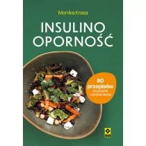 Insulinooporność. 80 przepisów na pyszne i zdrowe dania - Diety, zdrowe żywienie - miniaturka - grafika 1