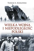 Historia świata - Wielka wojna i niepodległość Polski - miniaturka - grafika 1