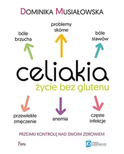 Feeria Celiakia Życie bez glutenu - Poradniki hobbystyczne - miniaturka - grafika 3