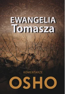 KOS Ewangelia Tomasza Komentarze OSHO (wyd.2020) Osho - Religia i religioznawstwo - miniaturka - grafika 2