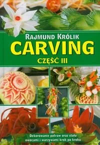 Carving. Część III - Książki kucharskie - miniaturka - grafika 1