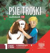 Audiobooki dla dzieci i młodzieży - Psie troski (CD) - miniaturka - grafika 1