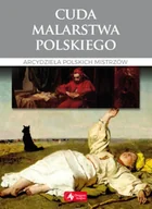 Książki o kulturze i sztuce - Cuda malarstwa polskiego Arcydzieła polskich mistrzów - Ewa Chabińska-Ilchanka, Luba Ristujczina - miniaturka - grafika 1