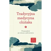 Książki medyczne - Tradycyjna medycyna chińska - Ruth Cohen Misha - książka - miniaturka - grafika 1